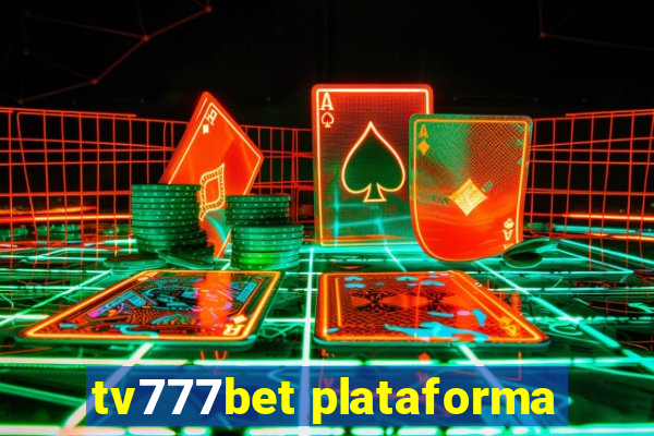 tv777bet plataforma